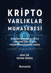 Kripto Varlıklar Muhasebesi: Blokzincir Teknolojisi ile Muhasebe Dünyasında Paradigma Değişimine Doğru - 1