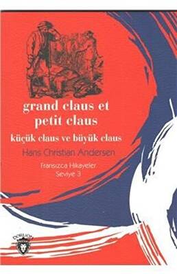 Küçük Claus ve Büyük Claus - Fransızca Hikayeler Seviye 3 - 1
