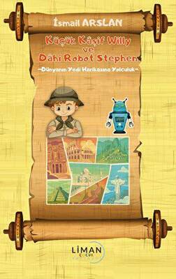 Küçük Kaşif ve Willy Dahi Robot Stephen Dünyanın Yedi Harikasına Yolculuk - 1