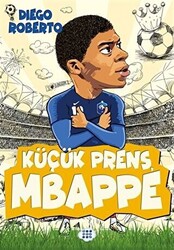 Küçük Prens Mbappe - 1
