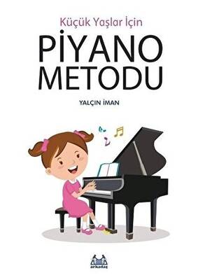 Küçük Yaşlar İçin Piyano Metodu - 1