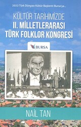 Kültür Tarihimizde II. Milletlerarası Türk Folklor Kongresi - 1