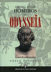 Kültürel Atamız Homeros ve Odysseia - 1