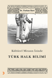 Kültürel Mirasın İzinde Türk Halk Bilimi - Cinius Yayınları