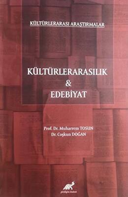 Kültürlerarası Araştırmalar - Kültürlerarasılık ve Edebiyat - 1