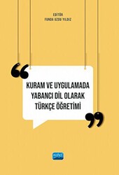 Kuram ve Uygulamada Yabancı Dil Olarak Türkçe Öğretimi - 1