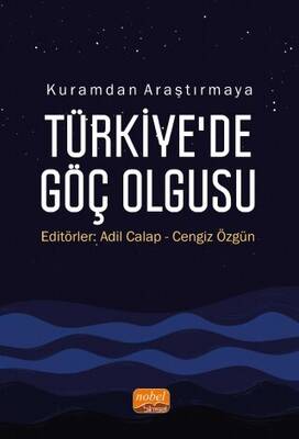 Kuramdan Araştırmaya Türkiye’de Göç Olgusu - 1