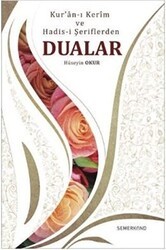 Kur`an-ı Kerim ve Hadis-i Şeriflerden Dualar - Semerkand Yayınları