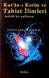 Kur’an-ı Kerim ve Tabiat İlimleri Tenkidi Bir Yaklaşım - Furkan Yayınları