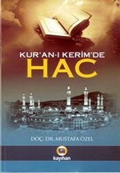 Kur’an-ı Kerim’de Hac - Kayıhan Yayınları