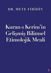 Kuran-ı Kerim’in Gelişmiş Bilimsel Etimolojik Meali - 1