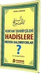Kuran Tahrifçileri Hadislere Neden Saldırıyorlar? - Pamuk Yayıncılık