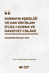 Kur’an’ın Eşsizliği ve Hak Din İslam İ`caz-ı Kur’an ve Hakkıyyet-i İslam - 1