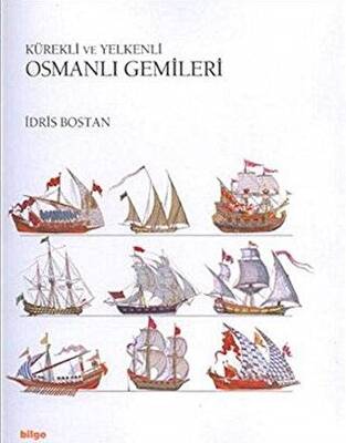 Kürekli ve Yelkenli Osmanlı Gemileri - 1