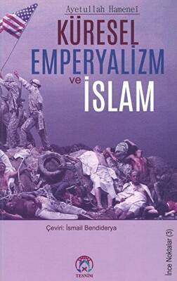 Küresel Emperyalizm ve İslam - 1