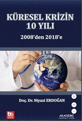 Küresel Krizin 10 Yılı 2008`den 2018`e - 1