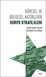 Küresel ve Bölgesel Aktörlerin Suriye Stratejileri - 1