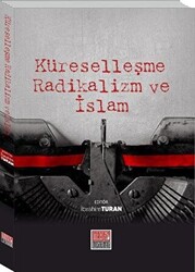 Küreselleşme Radikalizm ve İslam - 1