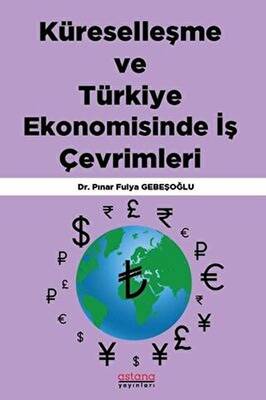 Küreselleşme ve Türkiye Ekonomisinde İş Çevrimleri - 1
