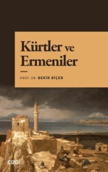 Kürtler ve Ermeniler - Çizgi Kitabevi Yayınları