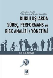 Kuruluşlarda Süreç, Performans ve Risk Analizi - Yönetimi - 1