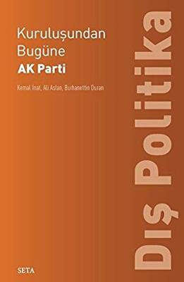 Kuruluşundan Bugüne AK Parti Dış Politika - 1