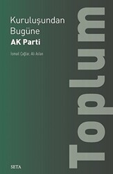 Kuruluşundan Bugüne AK Parti: Toplum - 1