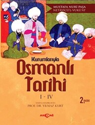 Kurumlarıyla Osmanlı Tarihi 1-4 Netayicü`l - Vuku`at - 1
