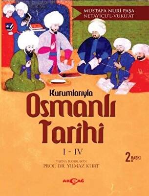 Kurumlarıyla Osmanlı Tarihi 1-4 Netayicü`l - Vuku`at - 1