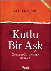Kutlu Bir Aşk - Nesil Yayınları
