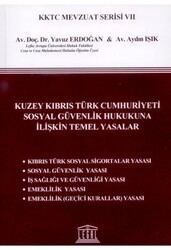 Kuzey Kıbrıs Türk Cumhuriyeti Sosyal Güvenlik Hukukuna İlişkin Temel Yasalar - 1