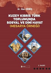 Kuzey Kıbrıs Türk Toplumunda Sosyal ve Dini Hayat Mesarya Örneği - 1