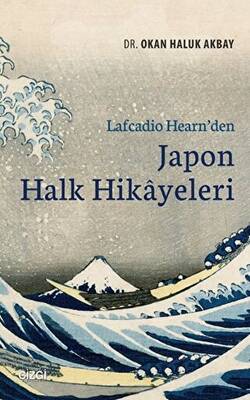 Lafcadio Hearn`den Japon Halk Hikayeleri - 1
