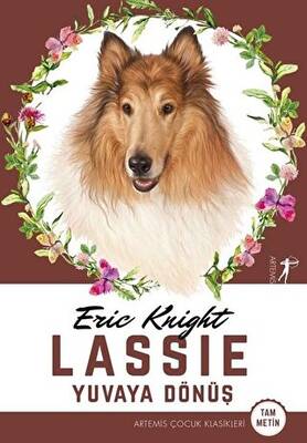 Lassie - Yuvaya Dönüş Tam Metin - 1