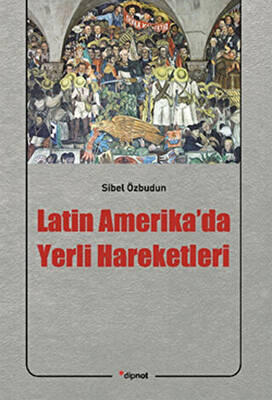 Latin Amerika’da Yerli Hareketleri - 1