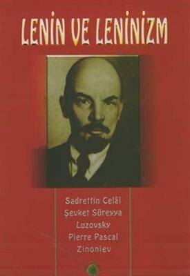 Lenin ve Leninizm Hayatı, Şahsiyeti, Hakkındaki Mütalaalar - 1