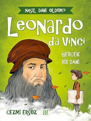 Leonardo Da Vinci - Gerçek Bir Dahi - 1
