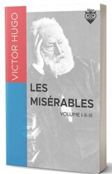 Les Miserables Volume I-II-III - Liber Publishing
