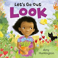 Let`s Go Out: Look : A Mindful Board Book Encouraging Appreciation of Nature - 1