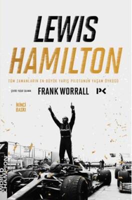Lewis Hamilton: Tüm Zamanların En Büyük Yarış Pilotunun Yaşam Öyküsü - 1