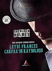 Leydi Frances Carfax’ın Kayboluşu - Sherlock Holmes - 1