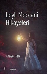 Leyli Meccani Hikayeleri - 1