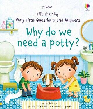 Lift-the-flap Very First Questions and Answers Why do we need a Potty? - 1