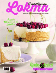 Lokma Aylık Yemek Dergisi Sayı: 117 Ağustos 2024 - Lokma Dergisi