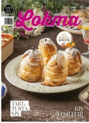 Lokma Aylık Yemek Dergisi Sayı: 109 Aralık 2023 - Lokma Dergisi
