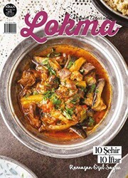 Lokma Aylık Yemek Dergisi Sayı: 101 Nisan 2023 - Lokma Dergisi