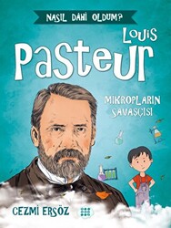 Louis Pasteur - Mikropların Savaşçısı - 1
