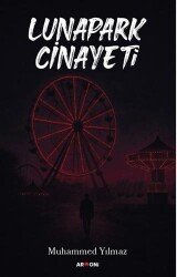Lunapark Cinayeti - Armoni Yayıncılık