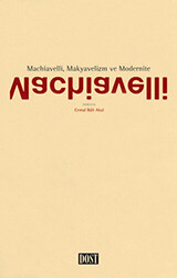 Machiavelli, Makyavelizm ve Modernite - 1