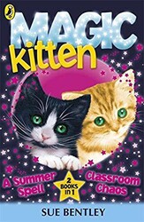 Magic Kitten A Sumer Spell and Classroom Chaos - 1